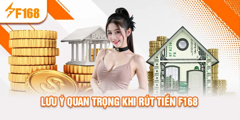 luu-y-quan-trong-khi-rut-tien-f168_23